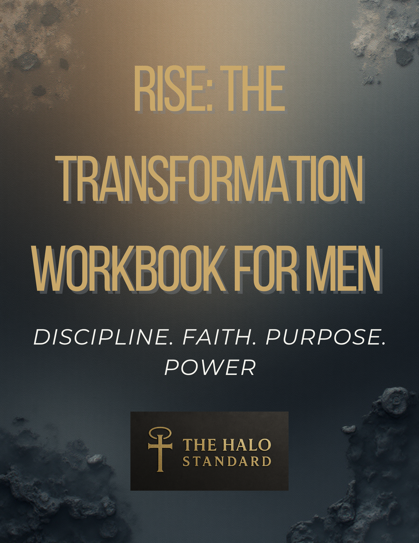 Rise: The Transformation Workbook for Men